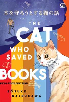 The Cat Who Books: A Feline's Guide to Literary Acrobatics